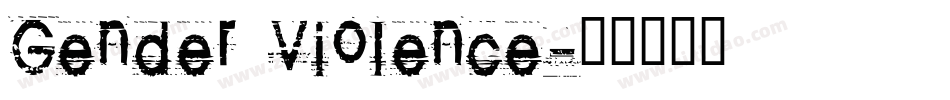 Gender Violence字体转换
